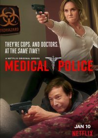 Медицинская полиция (1 сезон: 1-10 серии из 10) (2020) WEB-DLRip 720р | IdeaFilm